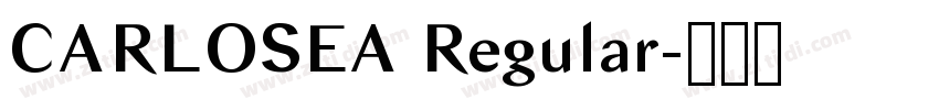 CARLOSEA Regular字体转换 CARLOSEA Regular字体转换